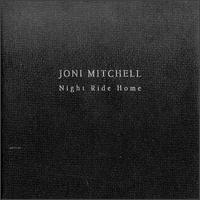 [중고] Joni Mitchell / Night Ride Home (Digipack)