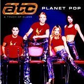 ATC (A Touch of Class) / Planet Pop (미개봉)