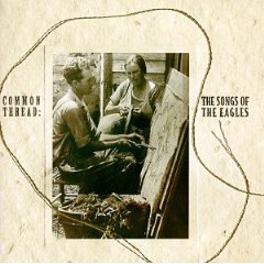 [중고] V.A. / Common Thread: The Songs of the Eagles