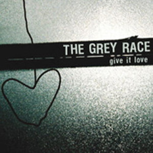 Grey Race / Give It Love (미개봉)