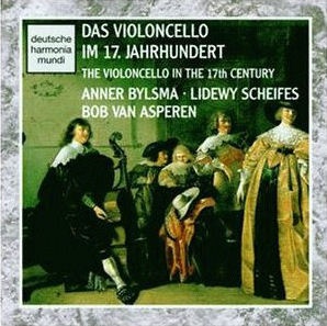 [중고] Anner Bylsma, Lidewy Scheifes, Bob Van Asperen / 17세기의 첼로 작품집 (The Violoncello In The 17th Century) - 77978