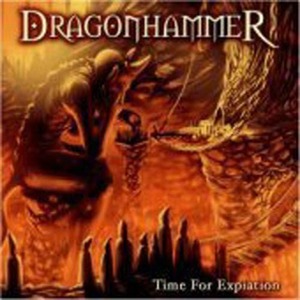 Dragonhammer / Time For Expiation (미개봉)