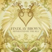 Findlay Brown / Separated By The Sea (Digipack/미개봉)