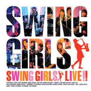 [중고] O.S.T. / Swing Girls Live!! - 스윙 걸즈 라이브