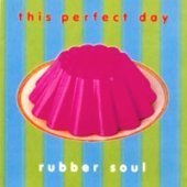 [중고] This Perfect Day / Rubber Soul (srmwpc010)
