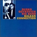Dusko Goykovich / Balkan Connection (수입/미개봉)