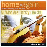 V.A. / Home again 5집, 6집 - All Who Are Thirsty / Be Still (2CD/미개봉)