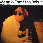 [중고] Manolo Carrasco / Manolo Carrasco Debut! (홍보용)