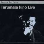[중고] Terumasa Hino / Immortal Jazz Series - Terumasa Hino Live