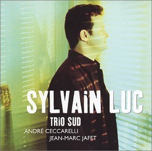 Sylvain Luc / Trio Sud (Digipack/수입/미개봉)