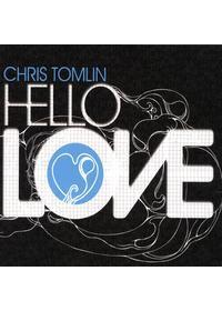 [중고] Chris Tomlin / Hello Love (Digipack)