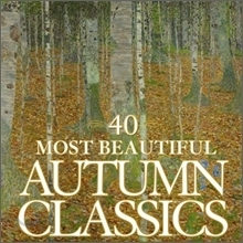 V.A. / 세상에서 가장 아름다운 가을의 클래식 40곡 (40 Most Beautiful Autumn Classics/2CD/미개봉/2564694922)