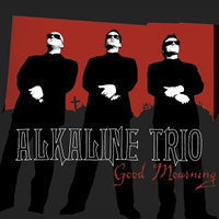 Alkaline Trio / Good Mouring (Digipack/미개봉)