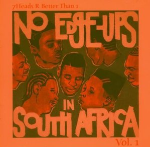 [중고] V.A. / 7 Heads R Better Than 1, Vol. 1: No Edge-Ups In South Africa (수입)