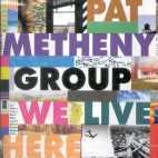 [중고] Pat Metheny Group / We Live Here