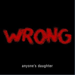 [중고] Anyone&#039;s Daughter / Wrong (수입)