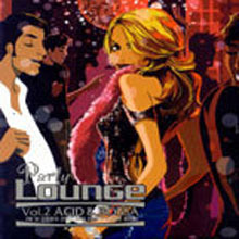 V.A. / Party Lounge Vol.2 - Acid &amp; Bossa (2CD/미개봉)