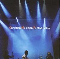 V.A. / Christian Musician Festival 2006 (미개봉)