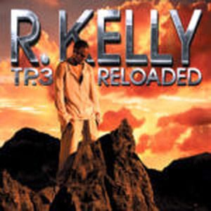 R. Kelly / Tp.3 Reloaded (CD &amp; DVD/미개봉)