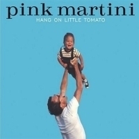 [중고] Pink Martini / Hang On Little Tomato (Digipack)