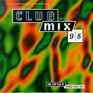 [중고] V.A. / Non-stop Play Of Club Mix 95 (Remixed Dance Hits/수입)