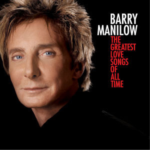 Barry Manilow / The Greatest Love Songs Of All Time (미개봉)