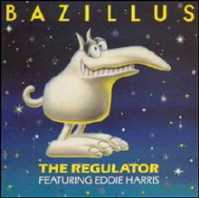 [중고] Bazillus, Eddie Harris / The Regulator (수입)