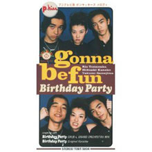 Gonna Be Fun / Birthday Party (수입/미개봉/single/todt5004)