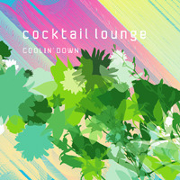 [중고] V.A. / Cocktail Lounge / Coolin&#039; Down (Digipack)